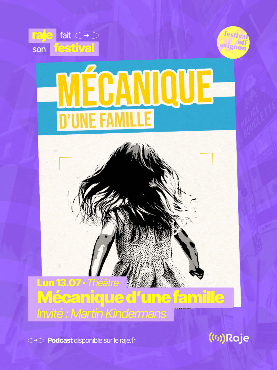 RAJE fait son festival - « Mécanique d'une famille » - 13.07.2026
